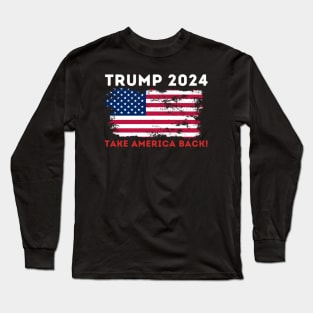 TAKE AMERICA BACK! Long Sleeve T-Shirt